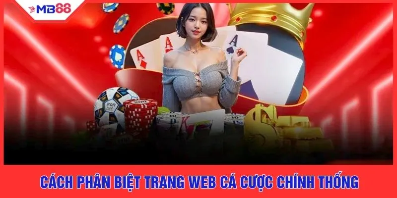 Cách phân biệt trang web cá cược chính thống